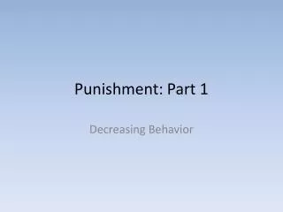 Punishment: Part 1