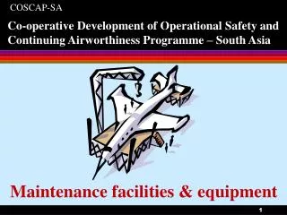 Maintenance facilities &amp; equipment