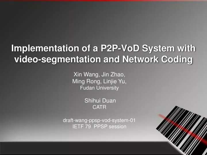 implementation of a p2p vod system with video segmentation and network coding