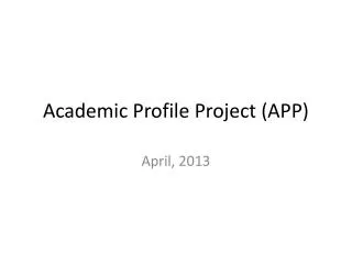 Academic Profile Project (APP)