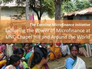 The Carolina Microfinance Initiative