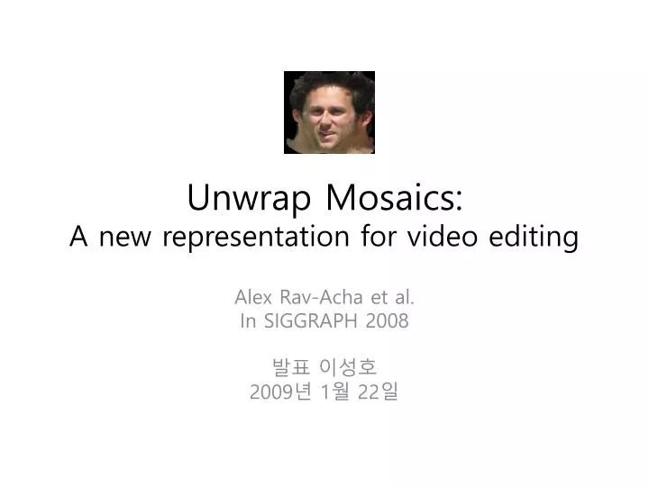 unwrap mosaics a new representation for video editing