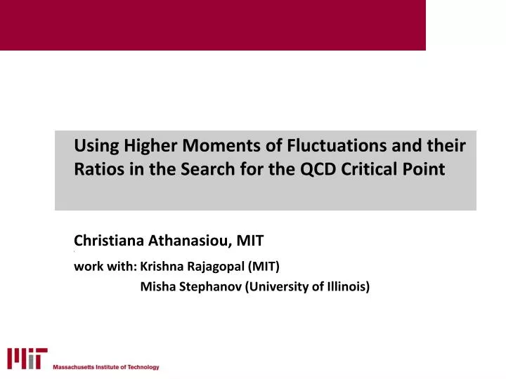 using higher moments of fluctuations and their ratios in the search for the qcd critical point
