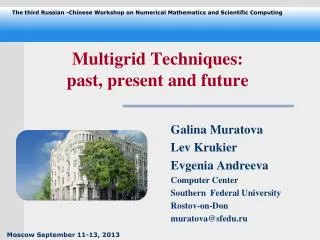 Multigrid Techniques: past, present and future