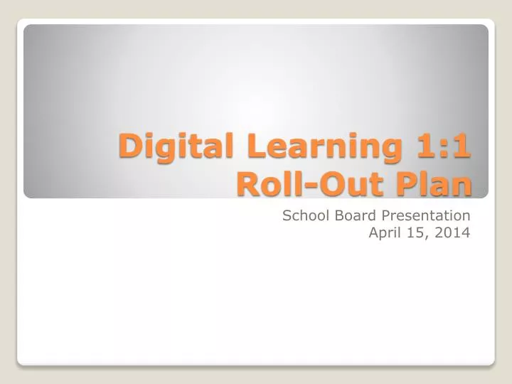 digital learning 1 1 roll out plan