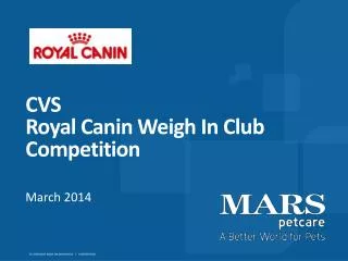 CVS Royal Canin Weigh In Club Competition