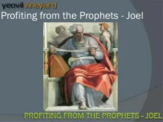 Profiting from the Prophets - Joel
