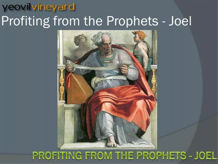 profiting from the prophets joel