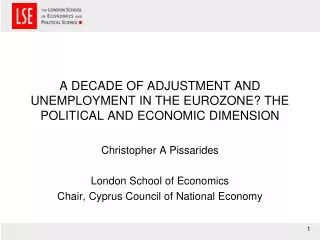 A DECADE OF ADJUSTMENT AND UNEMPLOYMENT IN THE EUROZONE? THE POLITICAL AND ECONOMIC DIMENSION