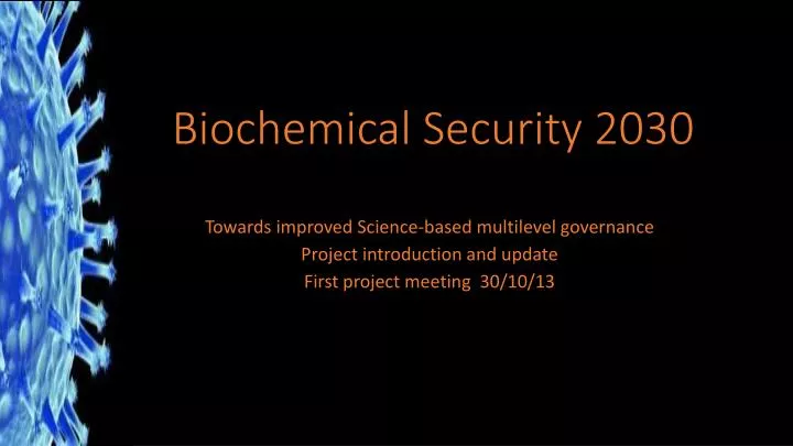 biochemical security 2030