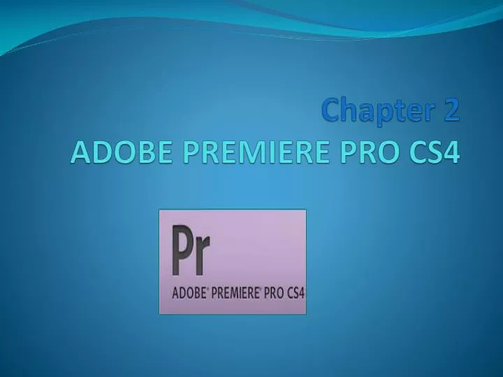 chapter 2 adobe premiere pro cs4
