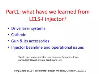 Part1: what have we learned from LCLS-I injector?