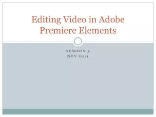 Editing Video in Adobe Premiere Elements