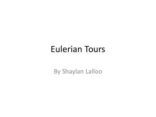 Eulerian Tours