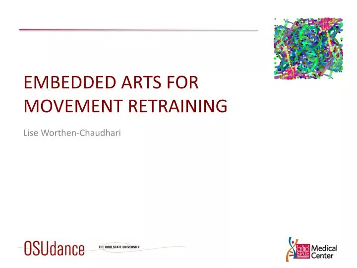 embedded arts for movement retraining