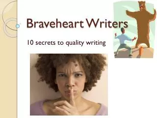 Braveheart Writers