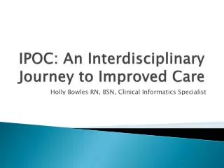 IPOC: An Interdisciplinary Journey to Improved Care