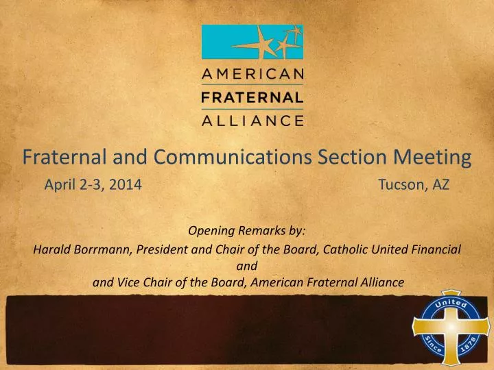 fraternal and communications section meeting april 2 3 2014 tucson az