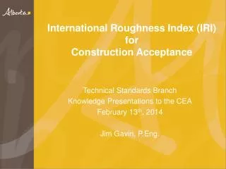International Roughness Index (IRI) for Construction Acceptance