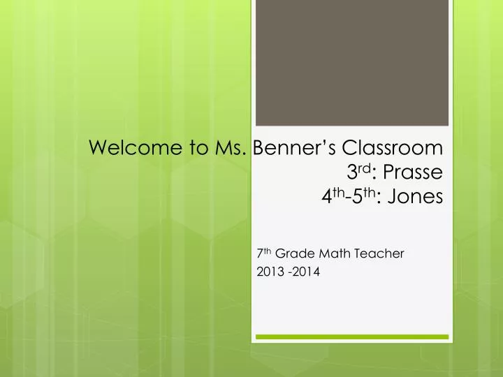welcome to ms benner s classroom 3 rd prasse 4 th 5 th jones