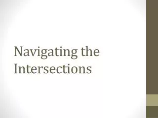 Navigating the Intersections