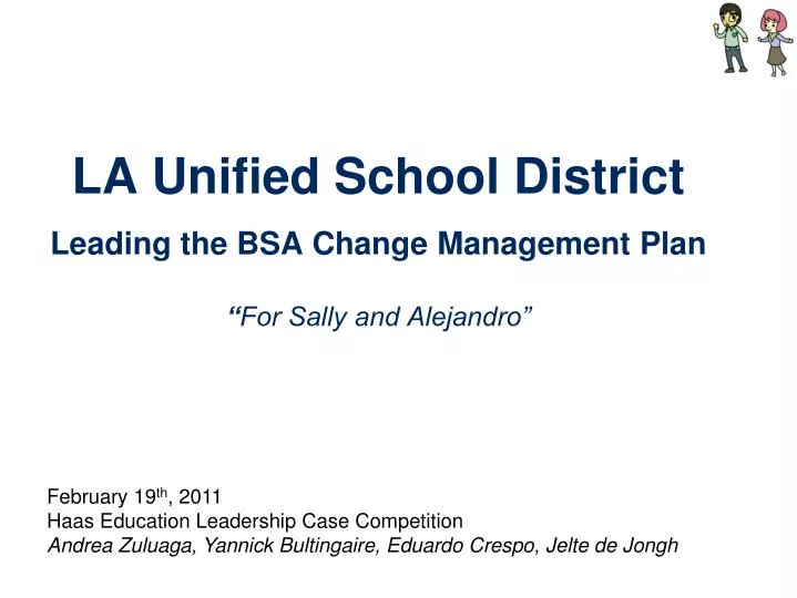 la unified school district leading the bsa change m anagement plan for sally and alejandro