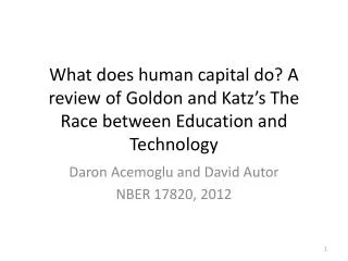 Daron Acemoglu and David Autor NBER 17820, 2012