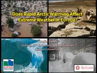 Does Rapid Arctic Warming Affect Extreme Weather in Europe?