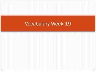 Vocabulary Week 19
