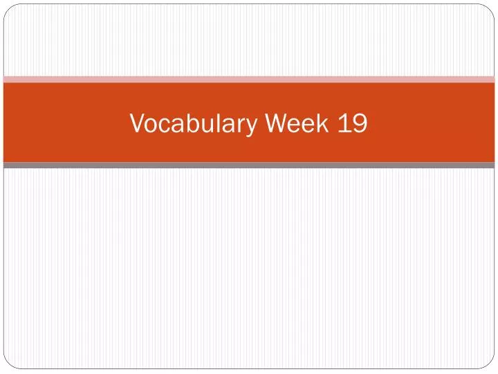 vocabulary week 19