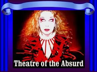 What is Theatre of the Absurd?