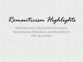 Romanticism Highlights