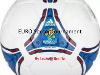 EURO Soccer Tournament