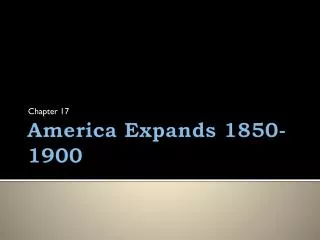 America Expands 1850-1900
