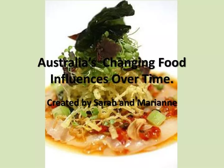 australia s changing food influences over time