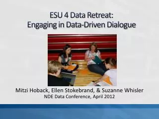 ESU 4 Data Retreat: Engaging in Data-Driven Dialogue