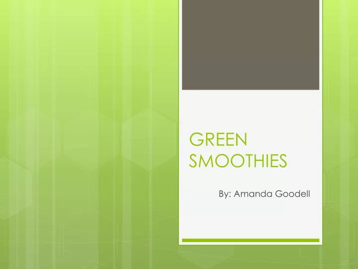 green smoothies