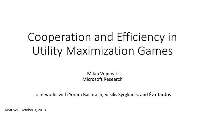 cooperation and efficiency in utility maximization games