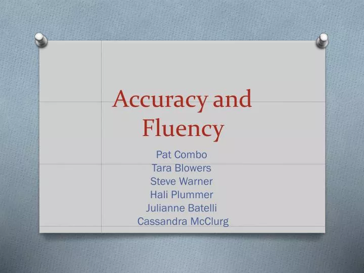 accuracy and fluency