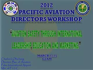 2012 PACIFIC AVIATION DIRECTORS WORKSHOP