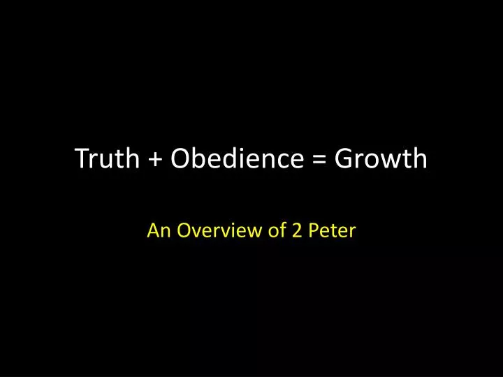 truth obedience growth