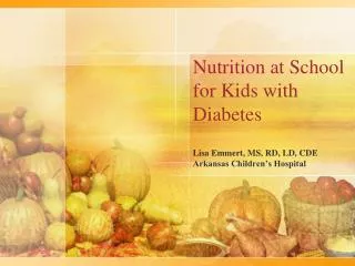 Nutrition at School for Kids with Diabetes