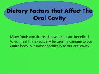 Dietary Factors that Affect The Oral Cavity