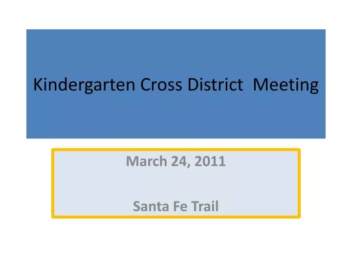 kindergarten cross district meeting