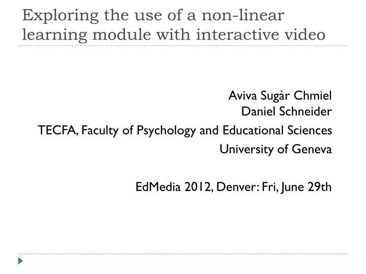 exploring the use of a non linear learning module with interactive video