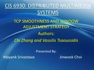 CIS 6930: DISTRIBUTED MULTIMEDIA SYSTEMS