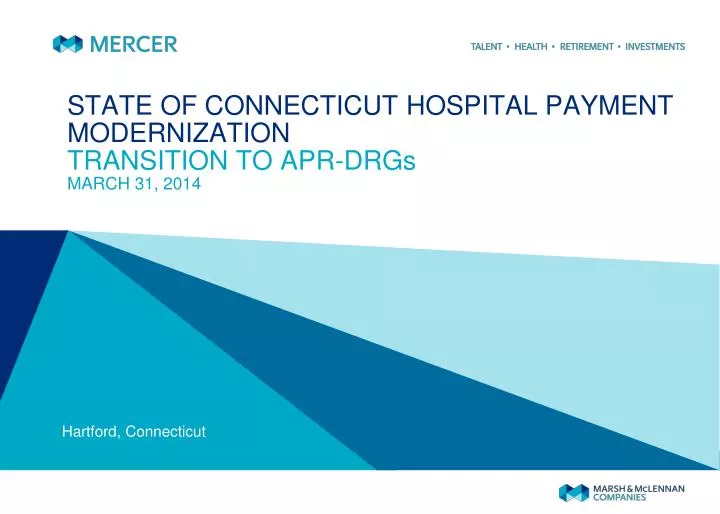 state of connecticut hospital payment modernization transition to apr drgs march 31 2014