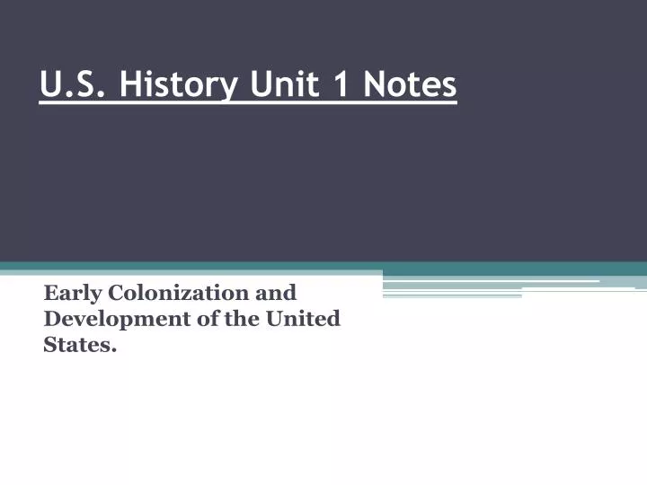 u s history unit 1 notes