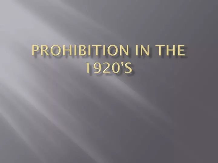 prohibition in the 1920 s