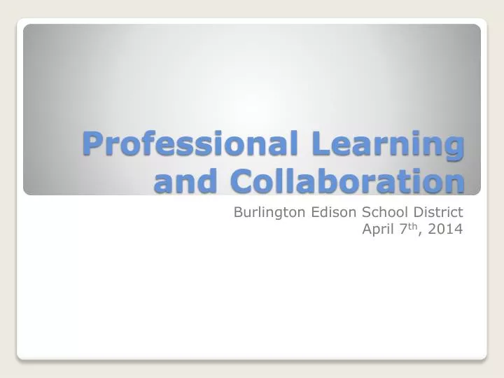 professional learning and collaboration